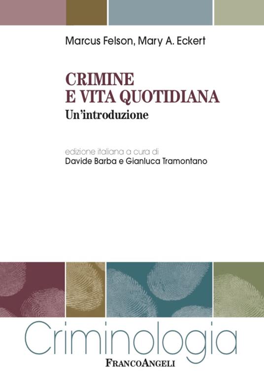 LaFeltrinelli Crimine e vita quotidiana. Un'introduzione