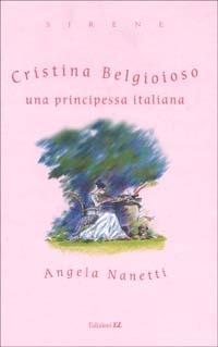 LaFeltrinelli Cristina Belgioioso una principessa italiana