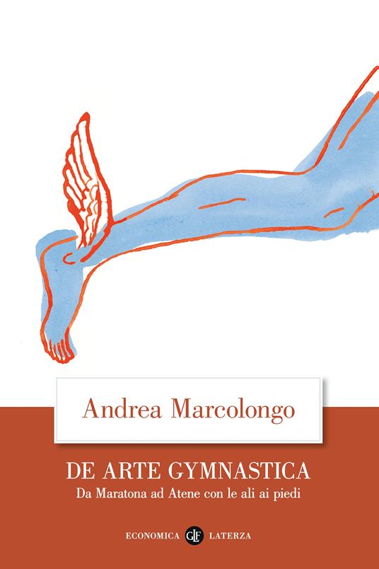 LaFeltrinelli De arte gymnastica. Da Maratona ad Atene con le ali ai piedi