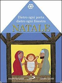 LaFeltrinelli Dietro ogni porta dietro ogni finestra. Natale. Il libro calendario dell'Avvento. Ediz. illustrata