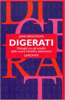 LaFeltrinelli Digerati. Dialoghi con gli artefici della nuova frontiera elettronica