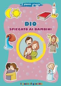 LaFeltrinelli Dio spiegato ai bambini. Il piccolo gregge