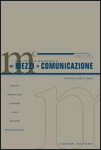 LaFeltrinelli Diritto ed economia dei mezzi di comunicazione (2004). Vol. 3
