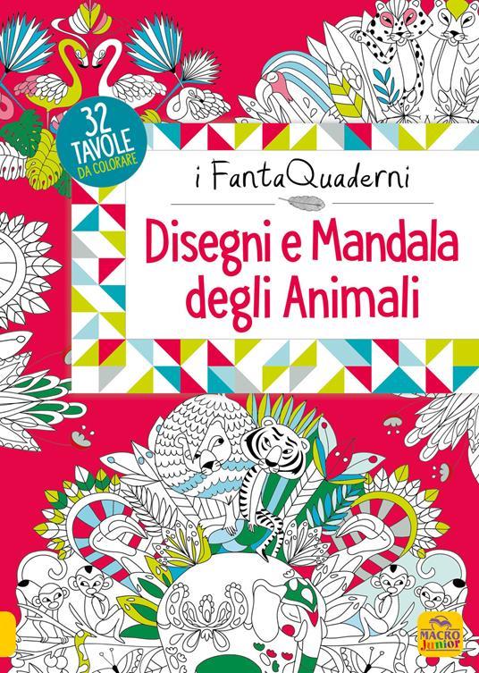 LaFeltrinelli Disegni e mandala degli animali. I FantaQuaderni. Ediz. illustrata