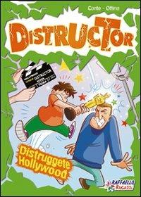 LaFeltrinelli Distruggete Hollywood. Ediz. illustrata