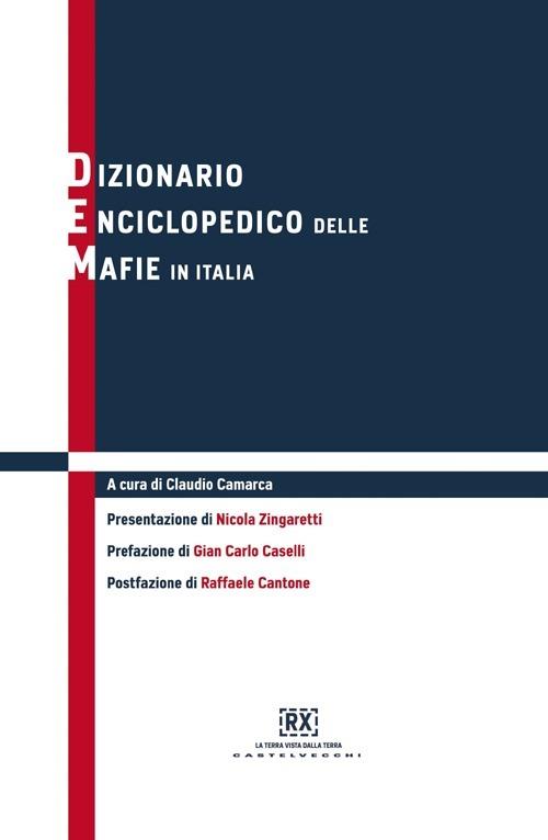 LaFeltrinelli Dizionario Enciclopedico Delle Mafie In Italia