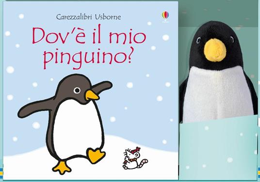 LaFeltrinelli Dov'è il mio pinguino? Ediz. a colori. Con gadget