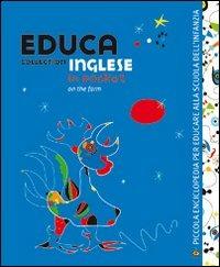 LaFeltrinelli Educa collection. Inglese on the farm. Con poster. Con carte. Con CD Audio