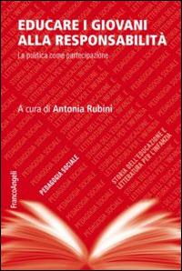 LaFeltrinelli Educare i giovani alla responsabilità. La politica come partecipazione