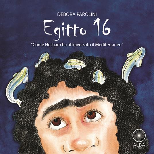 LaFeltrinelli Egitto 16. Come Hesham ha attraversato il Mediterraneo