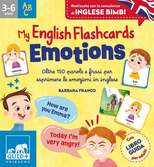 LaFeltrinelli Emotions. My english flaschcards. Oltre 150 parole e frasi per esprimere le emozioni in inglese. Ediz. illustrata. Con libro-guida per adulti