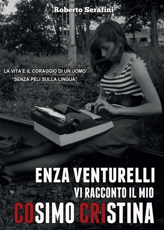 LaFeltrinelli Enza Venturelli. Vi racconto il mio Cosimo Cristina