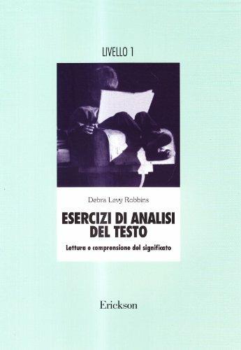LaFeltrinelli Esercizi di analisi del testo. Lettura e comprensione del significato. 1º livello