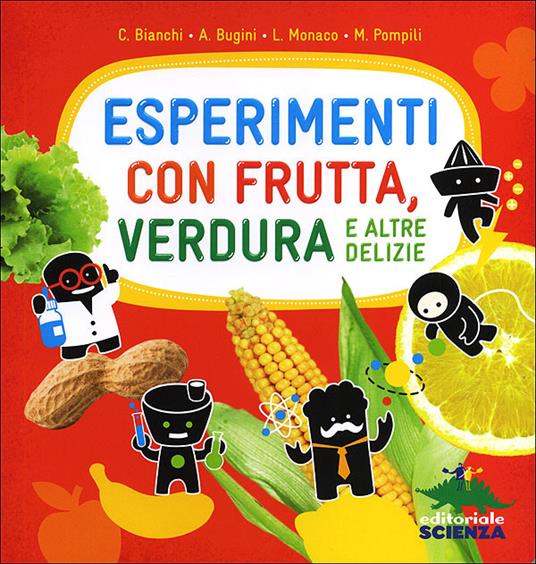 LaFeltrinelli Esperimenti con frutta verdura e altre delizie