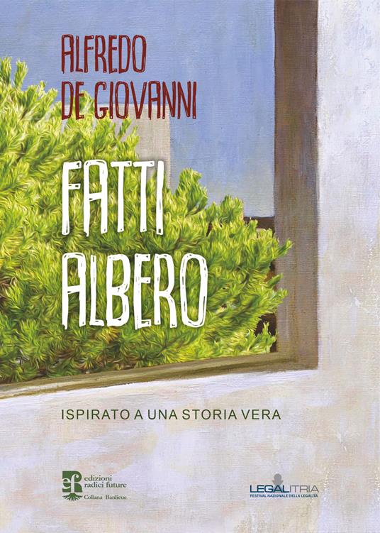 LaFeltrinelli Fatti albero. Ispirato a una storia vera