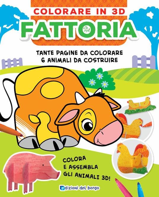 LaFeltrinelli Fattoria. Colorare in 3D. Ediz. a colori