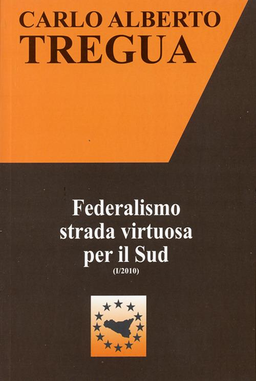 LaFeltrinelli Federalismo strada virtuosa per il Sud
