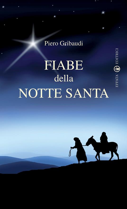 LaFeltrinelli Fiabe della Notte Santa. Ediz. illustrata