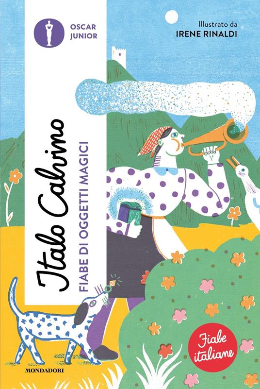 LaFeltrinelli Fiabe di oggetti magici. Fiabe italiane
