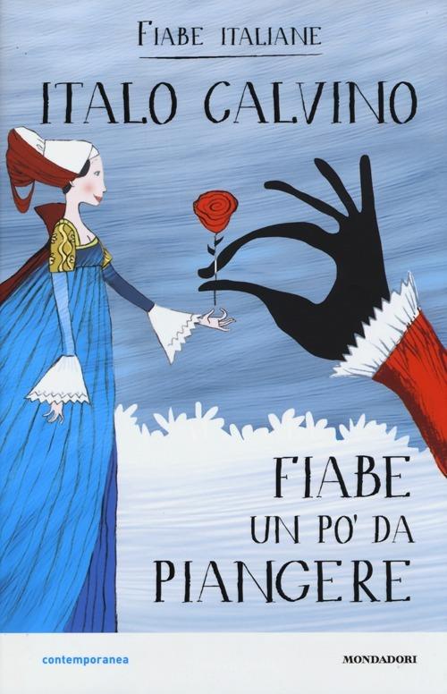 LaFeltrinelli Fiabe un po' da piangere. Fiabe italiane