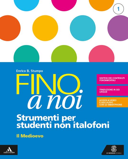 LaFeltrinelli Fino a noi. Non italofoni. Per la Scuola media. Con e-book. Con espansione online. Vol. 1