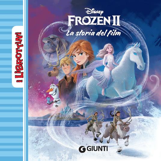 LaFeltrinelli Frozen 2. La storia del film. Ediz. a colori
