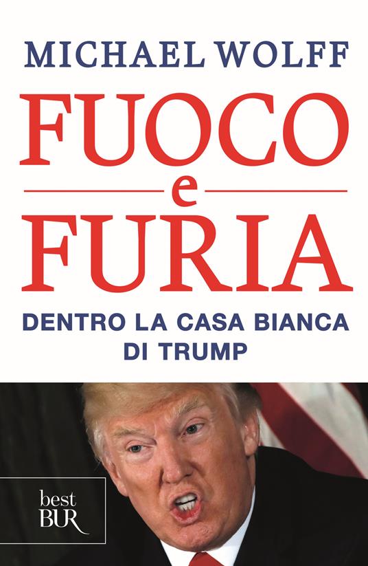 LaFeltrinelli Fuoco e furia. Dentro la Casa Bianca di Trump