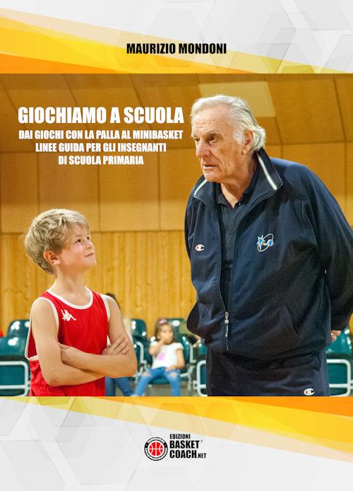 LaFeltrinelli Giochiamo a scuola. Dai giochi con la palla al minibasket. Linee guida per gli insegnanti di scuola primaria
