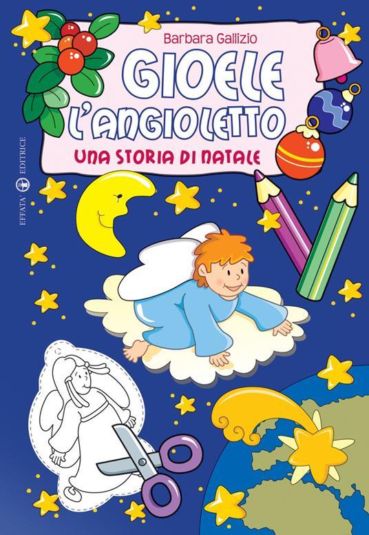 LaFeltrinelli Gioele l'angioletto. Una storia di Natale