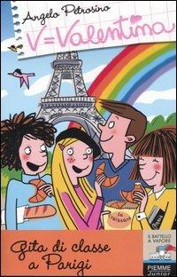 LaFeltrinelli Gita di classe a Parigi. Ediz. illustrata