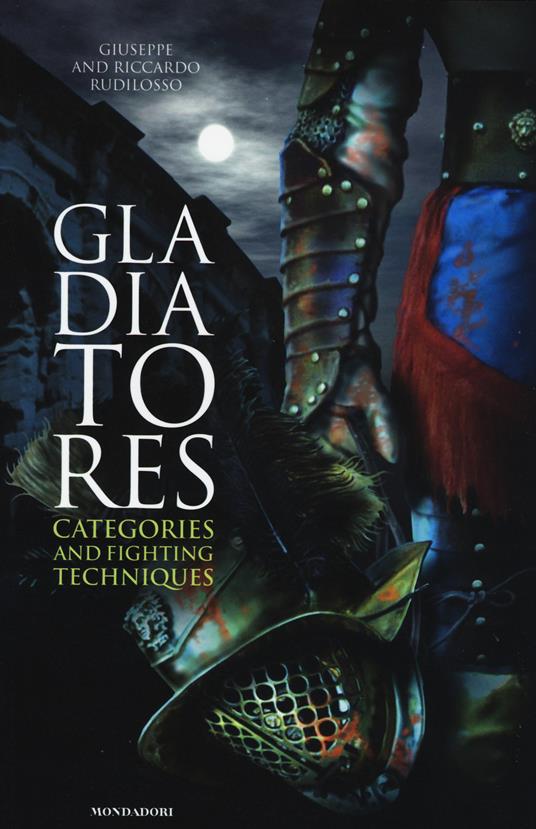 LaFeltrinelli Gladiatores. Categories and fighting techniques
