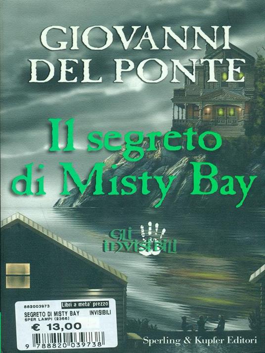 LaFeltrinelli Gli Invisibili e il segreto di Misty Bay