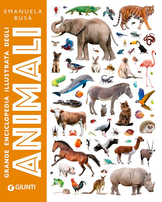 LaFeltrinelli Grande enciclopedia illustrata degli animali. Ediz. a colori