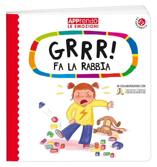 LaFeltrinelli Grrr Fa La Rabbia. Faccio Amicizia Con Le Mie Emozioni. Ediz. A Colori