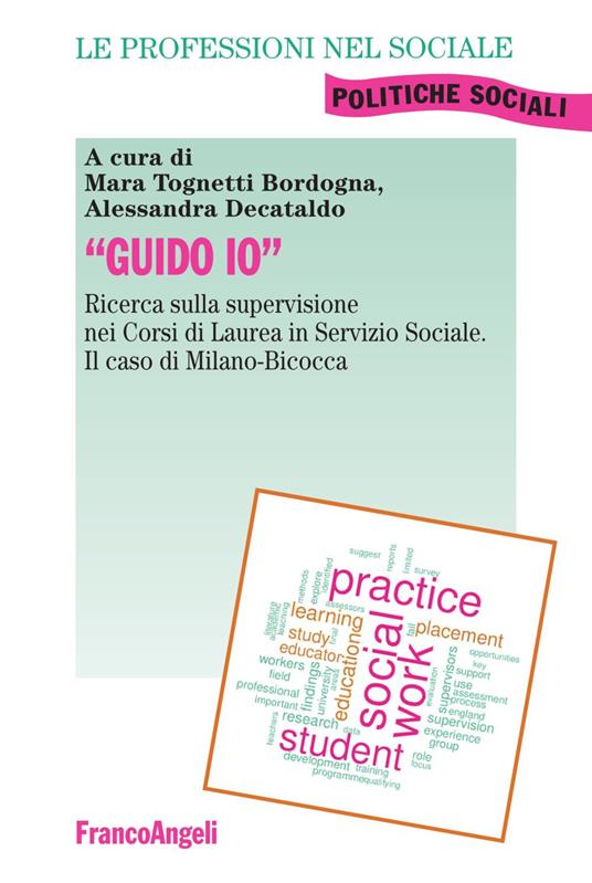 LaFeltrinelli «Guido io». Ricerca sulla supervisione nei corsi di laurea in servizio sociale. Il caso di Milano-Bicocca