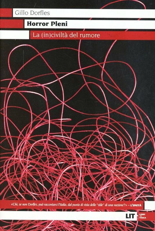 LaFeltrinelli Horror Pleni. La (in)civiltà del rumore