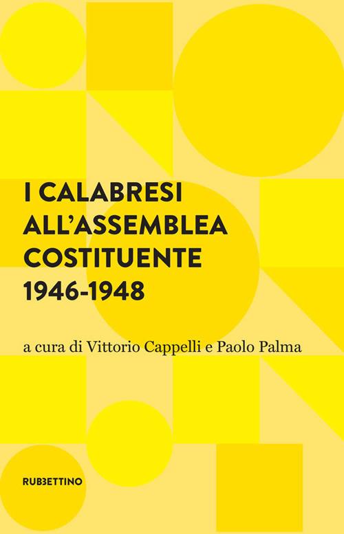 LaFeltrinelli I calabresi all'assemblea costituente 1946-1948