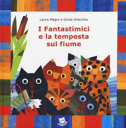 LaFeltrinelli I Fantastimici e la tempesta sul fiume. I Fantastimici. Vol. 1