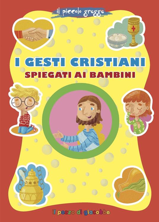 LaFeltrinelli I gesti cristiani spiegati ai bambini