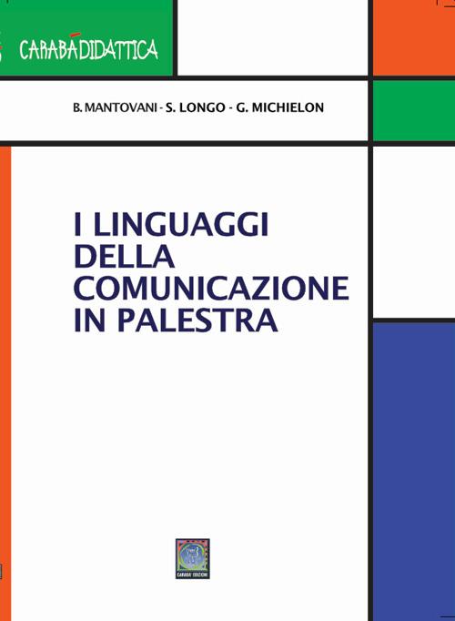 LaFeltrinelli I linguaggi della comunicazione in palestra