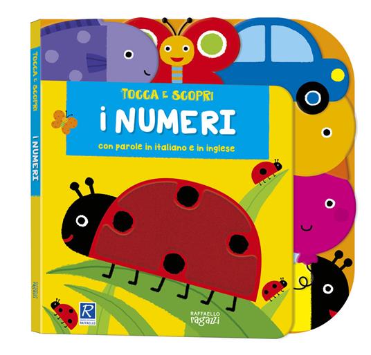 LaFeltrinelli I numeri. Tocca e scopri. Ediz. a colori