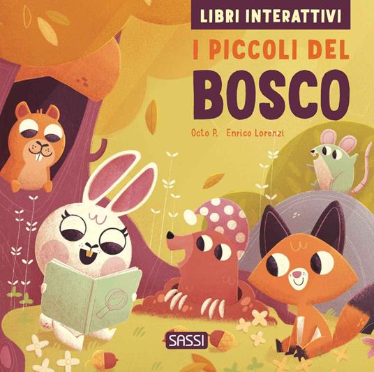 LaFeltrinelli I piccoli del bosco. Libri interattivi. Ediz. a colori