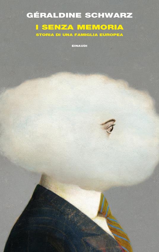 LaFeltrinelli I senza memoria. Storia di una famiglia europea