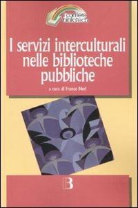 LaFeltrinelli I servizi interculturali nelle biblioteche pubbliche