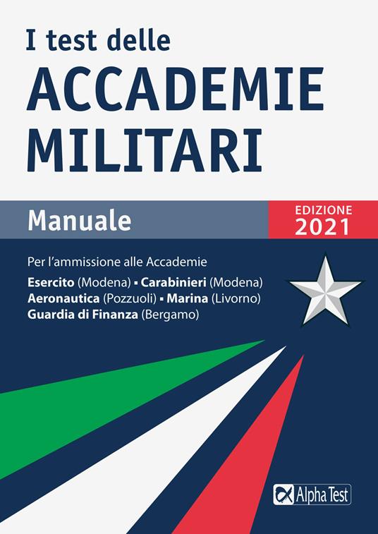 LaFeltrinelli I test delle accademie militari. Manuale. Nuova ediz