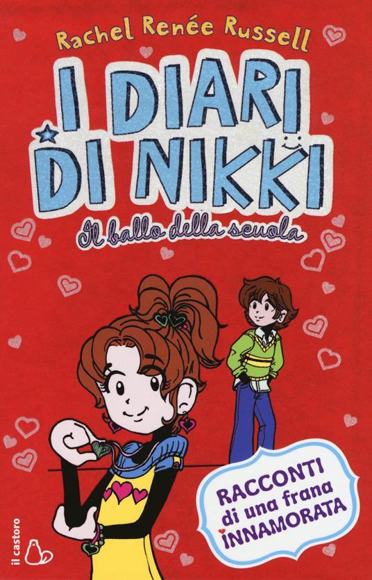 LaFeltrinelli Il ballo della scuola. I diari di Nikki