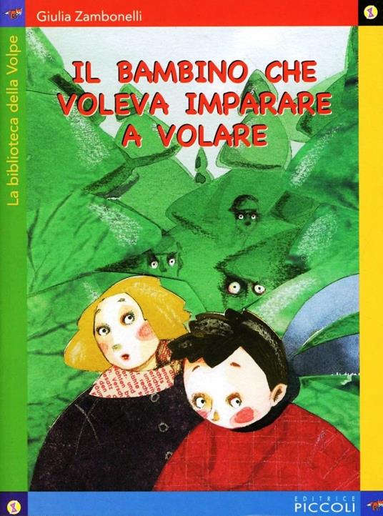 LaFeltrinelli Il bambino che voleva imparare a volare