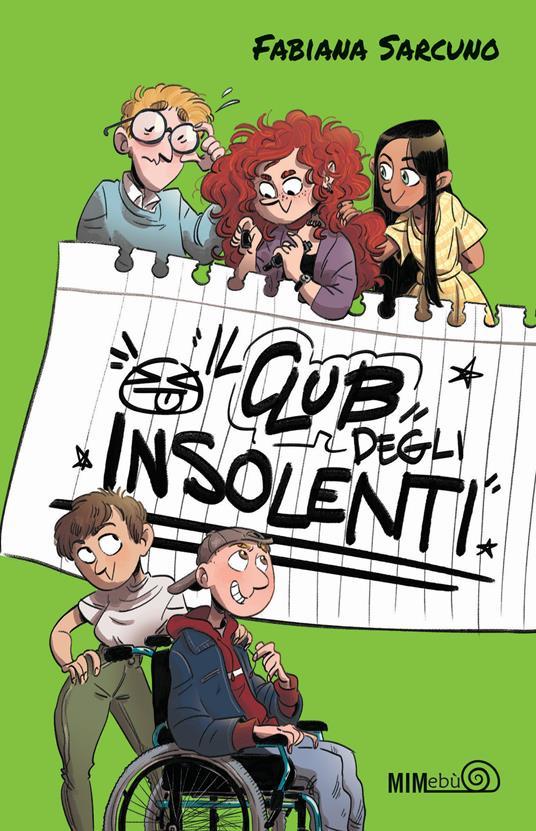 LaFeltrinelli Il club degli insolenti. Ediz. illustrata