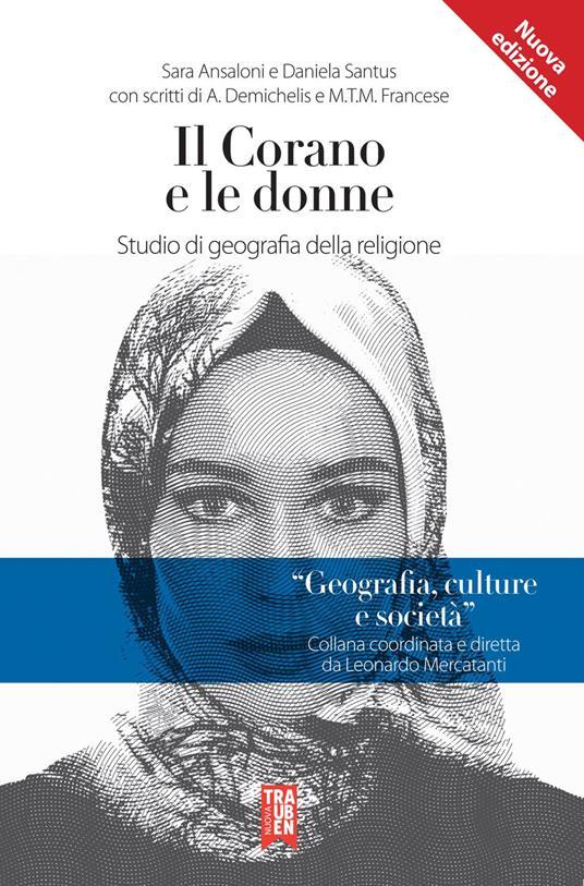 LaFeltrinelli Il Corano e le donne. Studio di geografia della religione. Nuova ediz