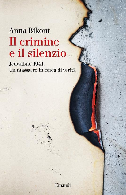 LaFeltrinelli Il crimine e il silenzio. Jedwabne 1941. Un massacro in cerca di verità